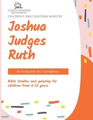 bokomslag Children's Bible Quizzing Ministry - Joshua, Judges, and Ruth