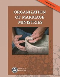 bokomslag Organization of Marriage Ministries
