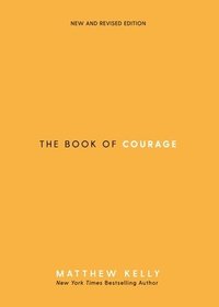 bokomslag The Book of Courage: New & Revised Edition