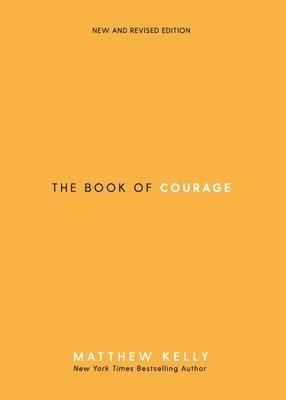 bokomslag The Book of Courage: New & Revised Edition