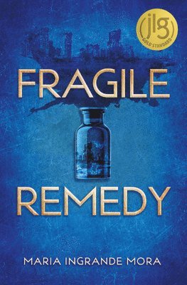 Maria Ingrande Mora - Fragile Remedy, Häftad