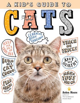 Arden Moore - Kid's Guide to Cats, Inbunden