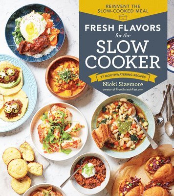 Fresh Flavors for the Slow Cooker 1