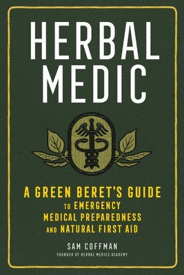 Sam Coffman - Herbal Medic, Inbunden. Tillgänglighet: Lägg i varukorg