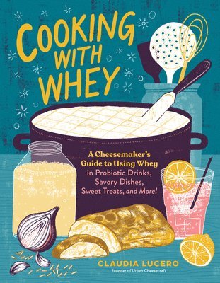 Cooking with Whey 1