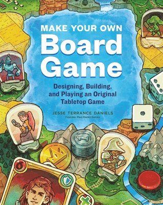 Jesse Terrance Daniels, Jesse Terrance Daniels - Make Your Own Board Game, Häftad