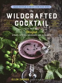 bokomslag The Wildcrafted Cocktail