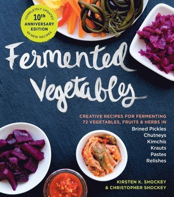 Fermented Vegetables, 10th Anniversary Edition 1