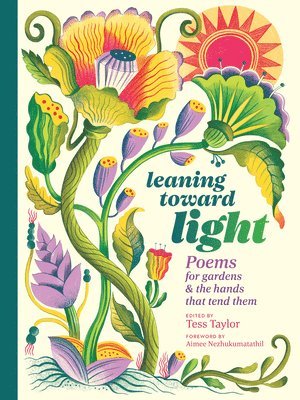 Tess Taylor - Leaning toward Light, Inbunden