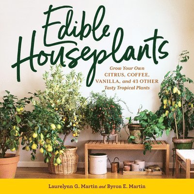 Edible Houseplants 1