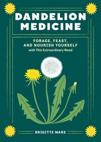 bokomslag Dandelion Medicine, 2nd Edition