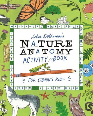 Julia Rothman - Julia Rothman's Nature Anatomy Activity Book, Häftad