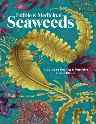 Edible & Medicinal Seaweeds