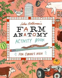bokomslag Julia Rothman's Farm Anatomy Activity Book