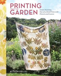 bokomslag Printing from the Garden