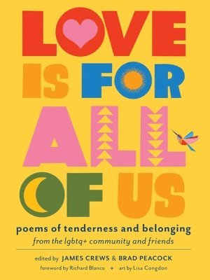 Brad Peacock, James Crews, James Crews, Brad Peacock - Love Is for All of Us, Häftad