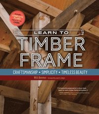 bokomslag Learn to Timber Frame