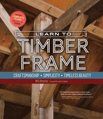 Will Beemer - Learn to Timber Frame, Häftad. Tillgänglighet: Lägg i varukorg