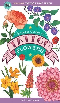 bokomslag Gorgeous Garden of Tattoo Flowers: 50 Temporary Tattoos That Teach
