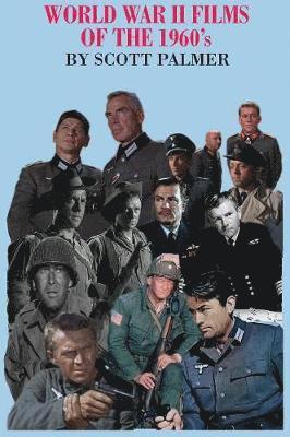 Scott V Palmer, Scott V. Palmer - World War II Films of the 1960s, Inbunden