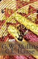 Native American Cookbook Recipes From Native American Tribes