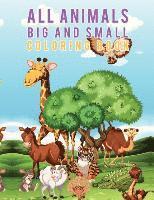 bokomslag All Animals Big and Small Coloring Book