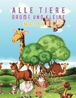 bokomslag Alle Tiere Groe und Kleine Malbuch