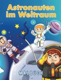 bokomslag Astronauten im Weltraum Malbuch