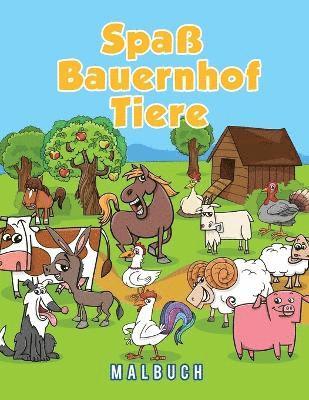 bokomslag Spaß Bauernhof Tiere Malbuch