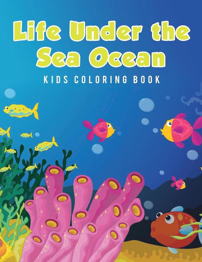 Life Under the Sea Ocean Kids Coloring Book 1