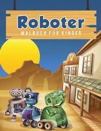 bokomslag Roboter Malbuch fr Kinder