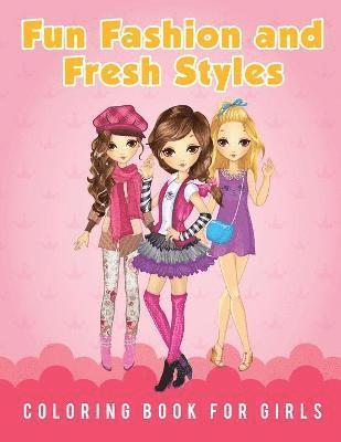 Young Scholar - Fun Fashion and Fresh Styles Coloring Book for Girls, Häftad