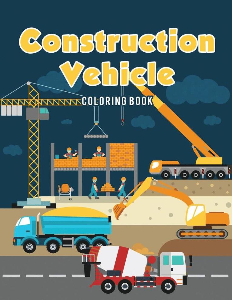 Construction Vehicle Coloring Book 1