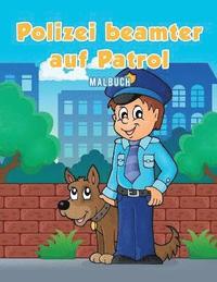 bokomslag Polizeibeamter auf Patrol Malbuch