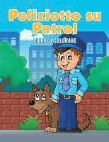 bokomslag Poliziotto su Patrol: Libro da colorare