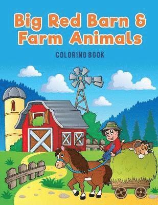 Big Red Barn and Farm Animals Coloring Book 1