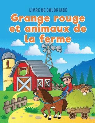 bokomslag Livre de coloriage grange rouge et animaux de la ferme