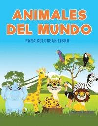 bokomslag Animales del mundo para colorear Libro