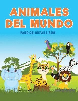 Animales del mundo para colorear Libro 1