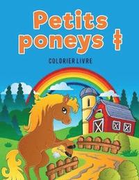 bokomslag Petits poneys + colorier livre