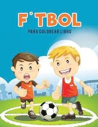 bokomslag F&#729;tbol para colorear Libro