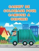 bokomslag Carnet de coloriage pour camions a ordures