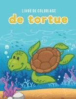 bokomslag Livre de coloriage de tortue