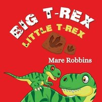 bokomslag Big T-Rex. Little T-Rex