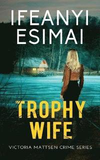 bokomslag Trophy Wife