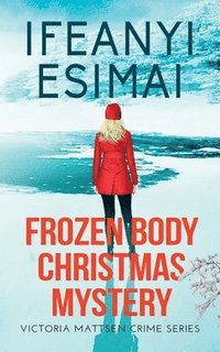 bokomslag Frozen Body Christmas Mystery