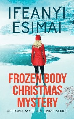 bokomslag Frozen Body Christmas Mystery