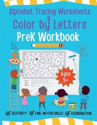 bokomslag Alphabet Tracing Worksheet and Color by Letters Prek Workbook