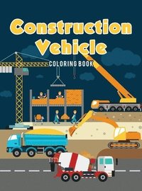 bokomslag Construction Vehicle Coloring Book
