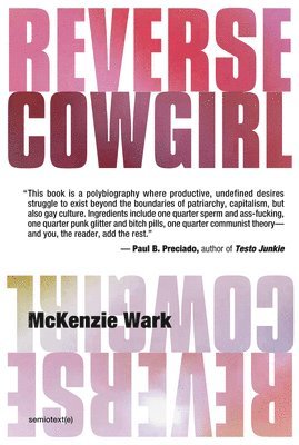 McKenzie Wark - Reverse Cowgirl, Häftad
